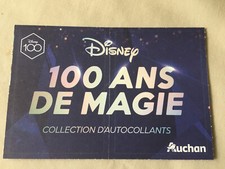 DISNEY 100 ANS DE MAGIE AUTOCOLLANTS À CHOISIR  AUCHAN 2023