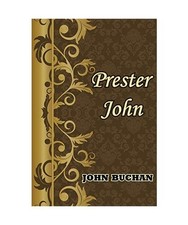Prester John, John Buchan