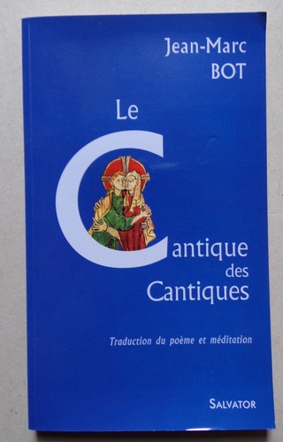 Cantique des cantiques - le,