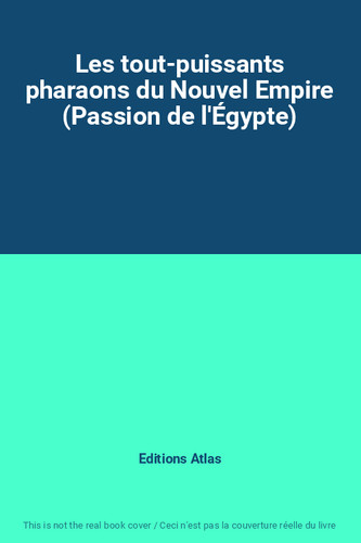 Les tout puissants pharaons - les,