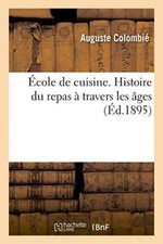 Ecole de cuisine. Histoire du