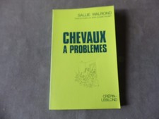 SALLIE WALROND  CHEVAUX A PROBLEMES  1984   EQUITATION DRESSAGE