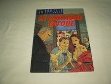 BD LOU CALE THE FAMOUS TOME 5 LE CENTAURE TATOUE LES HUMANOIDES ASSOCIES