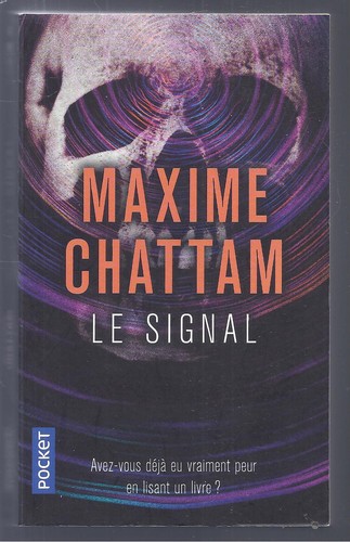 Maxime chattam signal -  "le, signal"