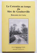 Le COTENTIN au temps du SIRE de GOUBERVILLE / CERISY 1986 Régionalisme Normandie