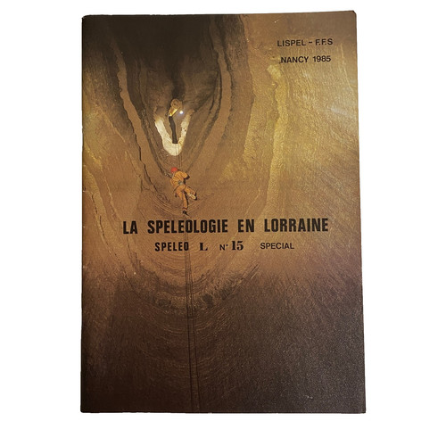 Spéléologie lorraine - spéléologie, en