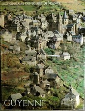 GUYENNE (AQUITAINE) : Dictionnaire des EGLISES de France.