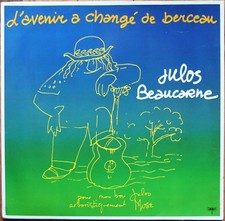 JULOS BEAUCARNE L’AVENIR A CHANGE DE BERCEAU 33T LP RCA PL 70.489 + INSERT