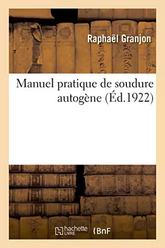 Manuel pratique soudure - manuel,
