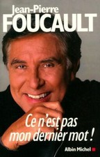 Ce n'est pas mon dernier mot ! - Jean-Pierre Foucault - V90551