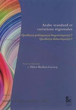 Arabe standard et variations régionales. Quelle(s) politique(s) linguistique(s)?