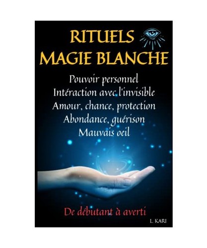 Rituels magie blanche - rituels, blanche: