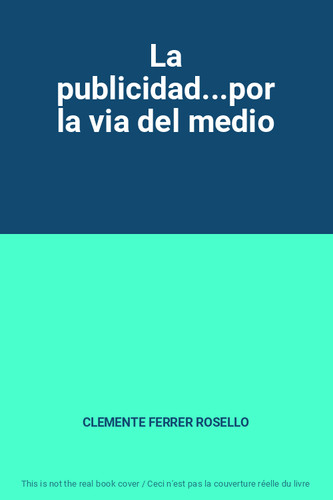 Publicidad por la via - la, del