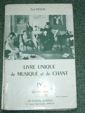 Livre unique de musique et de chant IV Quatrième année Paul Pittion 1964