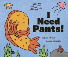 Susan Sweet I Need Pants