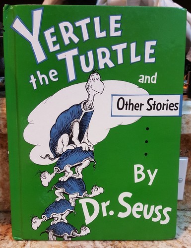 Yertle the turtle and - and, other