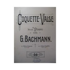 BACHMANN Georges Coquette-Valse Piano XIXe