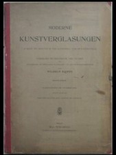 WILHELM MEWES, MODERNE KUNSTVERGLASUNGEN -1900 - SPIELMEYER, VITRAIL ART NOUVEAU