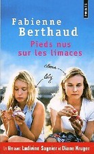 Pieds nus sur les limaces -