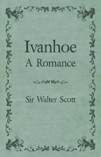 Walter scott ivanhoe a - walter,