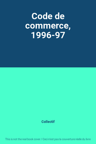 Code commerce 1996 97 - de, 1996-97