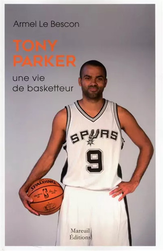 Tony parker une vie de - une,