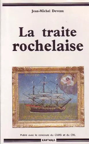 Traite rochelaise - traite,