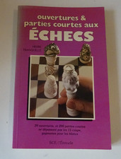 Henri Tranquille Ouvertures & parties courtes aux ECHECS S.C.E./l'étincelle 1980