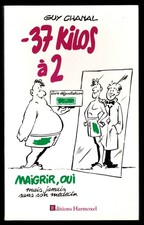 Moins 37 kilos à 2 : Maigrir