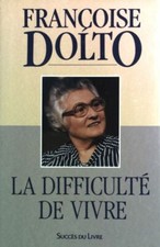 La difficulté de vivre -