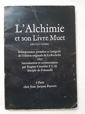 L'alchimie et son livre muet. Mutus Liber. Dédicace d'Eugène Canseliet. Pauvert