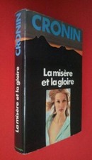 La misère et la gloire  A.J. CRONIN 1975 Livre avec jacquette