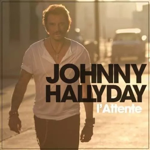 Attente johnny hallyday - johnny,