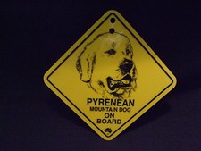 Pancarte -  PYRENEAN MOUNTAIN DOG ON BOARD