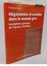 Brun Hégémonies Et Sociétés Dans Le Monde Grec - Inscriptions Grecques...