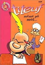 Titeuf même mal parfait - même,