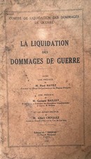 LIVRE REVUE LIQUIDATION DOMMAGE DE GUERRE DESTRUCTION 1932 WWI WW1 GUERRE 14 18
