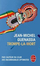 Trompe-la-mort - Jean-Michel Guena... - V486357