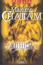Maléfices de Chattam, Maxime