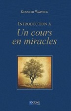 Introduction à "Un cours en miracles"