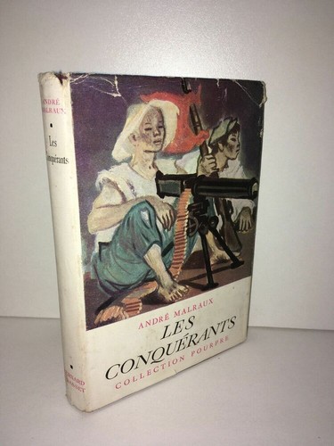 André malraux les conquerants - les,