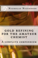 Gold Refining for the Amateur Chemist, Paperback