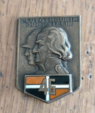 Insigne 46° RI Régiment d’Infanterie   /    Arthus Bertrand Depose    /X120