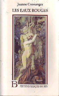 Les eaux rouges jeanne - -,
