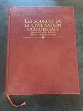 Livre Les Sources de la Civilisation occidentale. Proche-Orient, Egypte, Grèce e