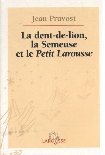 Dent lion la semeuse - la,