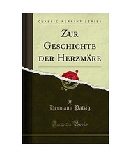 Zur Geschichte der Herzmäre