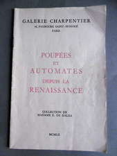 POUPÉES et AUTOMATES depuis la RENAISSANCE Galerie CHARPENTIER 1952 De Galéa