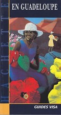 EN GUADELOUPE / GUIDES VISA / HACHETTE