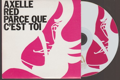 Axelle red parce que - que, c'est